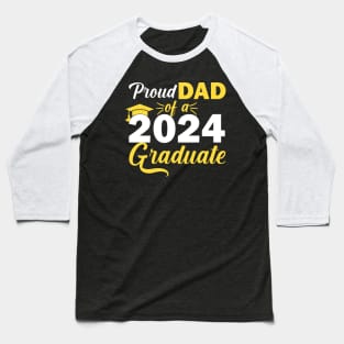 Proud Dad Of A 2024 Graduate Baseball T-Shirt